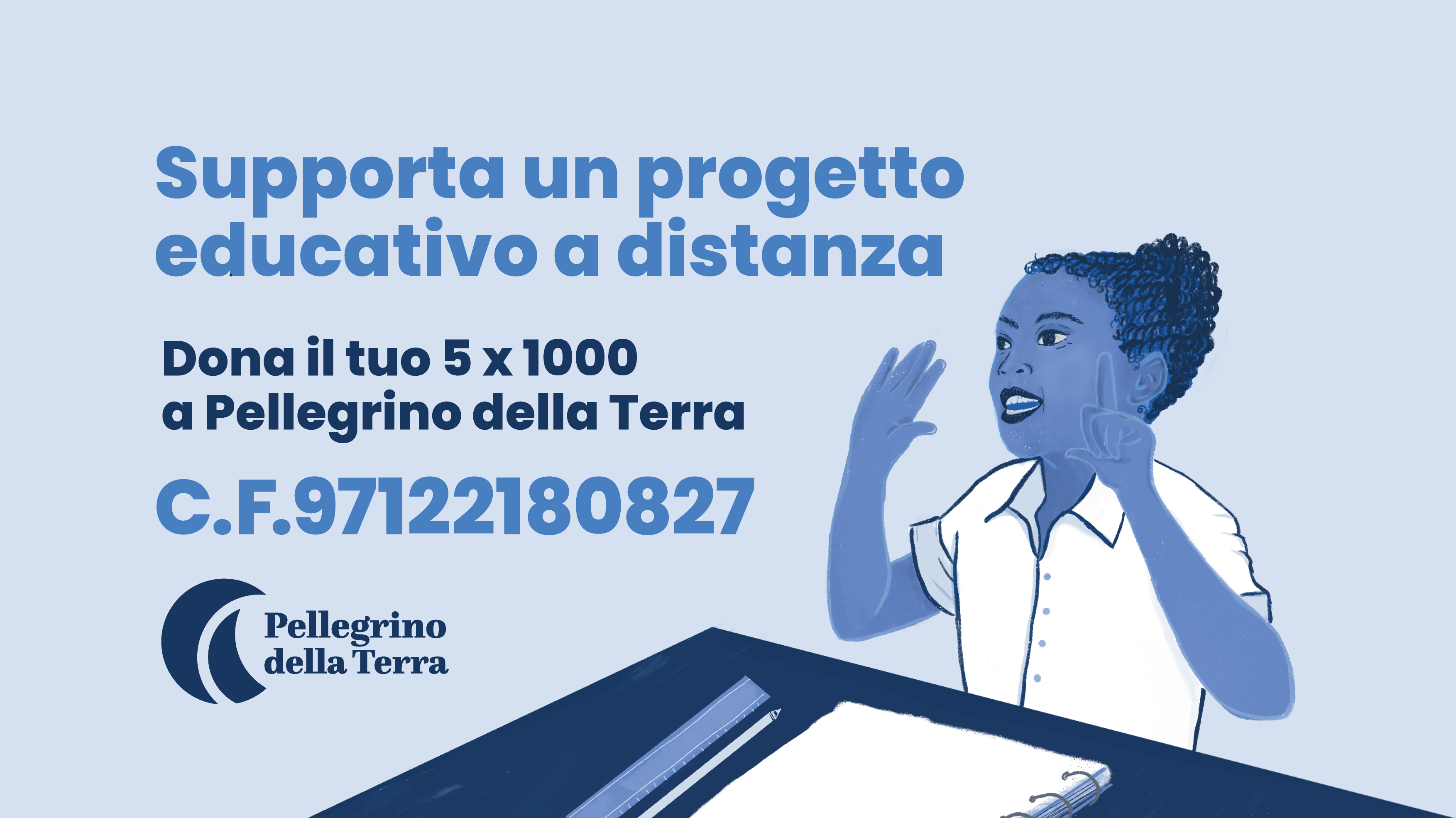 Con il 5×1000 a Pellegrino della Terra supporti un progetto educativo a distanza